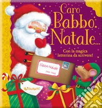 Caro Babbo Natale...