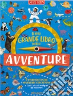 Il mio grande libro delle avventure libro