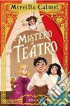 Mistero a teatro libro di Calmel Mireille