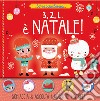 3, 2, 1... è Natale. Schiaccia&suona. Ediz. a colori libro