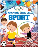 Il mio primo libro dello sport. Primi libri. Ediz. a colori libro