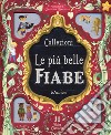 Collezioni. Le più belle fiabe libro di Moss Stephanie