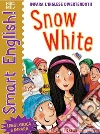 Snow white. Smart english. Con adesivi. Ediz. a colori libro