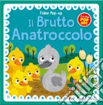 Il brutto anatroccolo. Fiabe pop-up. Ediz. illustrata libro