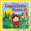 Cappuccetto Rosso. Fiabe pop-up. Ediz. illustrata libro