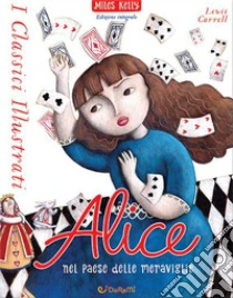 Alice nel paese delle meraviglie. Ediz. a colori