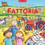 Un giorno in... fattoria. Scrivo & imparo. Ediz. illustrata libro