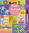 Primi numeri da scrivere e imparare. Ediz. a colori. Con pennarello magico libro di Stemp Toni