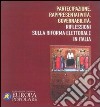 Partecipazione, rappresentatività, governabilità. Riflessioni sulla riforma elettorale in Italia libro