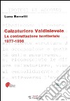 Calzaturiero Valdinievole. La contrattazione territoriale (1977-1998) libro