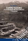 Campo Tizzoro e la società metallurgica italiana. L'utopia di un paese fabbrica (1910-1946) libro