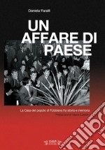 Un affare di paese. La Casa del popolo di Tobbiana fra storia e memoria