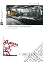 Farestoria. Società e storia pubblica. Nuova serie (2022). Vol. 2: La deindustrializzazione in Toscana libro