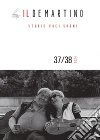 Il De Martino. Storie voci suoni (2024). Vol. 37-38 libro