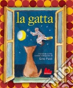 La gatta. Ediz. illustrata. Con CD Audio libro