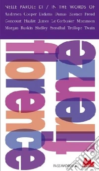 Firenze. Guida letteraria-Florence. A literary guide libro