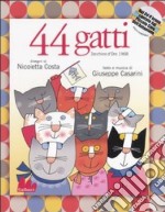 44 gatti. Ediz. illustrata. Con CD Audio libro