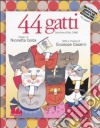 44 gatti. Ediz. illustrata. Con CD Audio libro di Casarini Giuseppe Costa Nicoletta