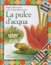 La pulce d'acqua. Con CD Audio libro