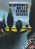 Rapsodia delle terre basse libro