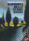 Rapsodia delle terre basse libro