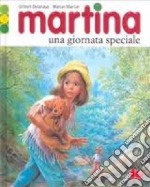 Martina. Una giornata speciale libro