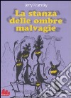 La stanza delle ombre malvagie libro