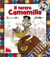 Il torero Camomillo. Con CD Audio libro