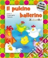 Il pulcino ballerino. Con CD Audio libro