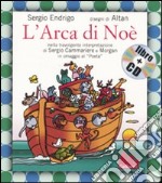 L'arca di Noè. Ediz. illustrata. Con CD Audio libro