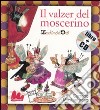 Il valzer del moscerino. Con CD Audio libro