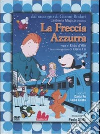 La freccia azzurra. DVD. Con libro libro
