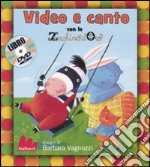 Video e canto con lo Zecchino d'Oro. Con DVD libro