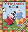 Video e canto con lo Zecchino d'Oro. Con DVD libro