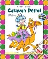 Caravan Petrol. Con CD Audio libro