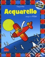 Acquarello. Con CD Audio