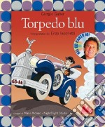 Torpedo Blu. Con CD Audio libro