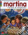 Martina e la festa di compleanno. Ediz. illustrata libro