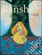 La furia di Banshee. Ediz. illustrata libro