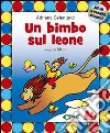 Un Bimbo sul leone. Con CD Audio libro