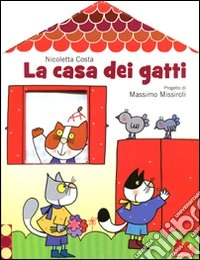 La casa dei gatti. Libro pop-up libro