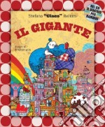 Il gigante. Con CD Audio libro