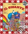 Il gigante. Con CD Audio libro