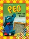 Peo gioca con i grandi pittori. DVD. Con libro libro