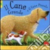 Il cane grande e il cane piccolo. Libro pop-up libro