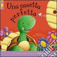Una casetta perfetta. Libro pop-up libro