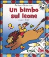 Un bimbo sul leone. Con CD Audio libro