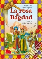 La rosa di Bagdad. Ediz. illustrata. Con DVD