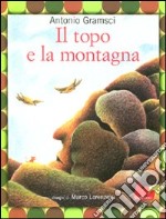 Il topo e la montagna. Ediz. illustrata libro