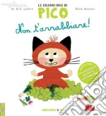 Non t'arrabbiare! Le grandi idee di Pico (2) libro